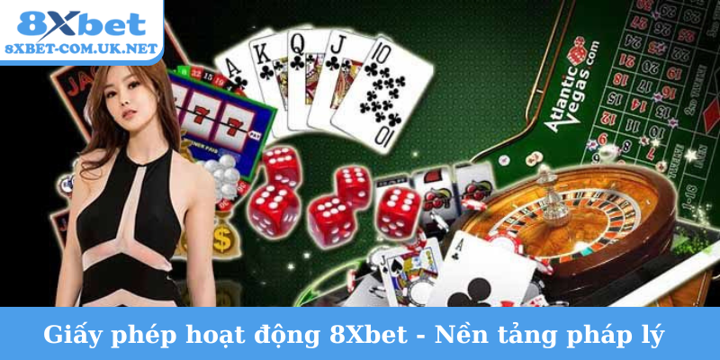 Giấy phép hoạt động 8Xbet