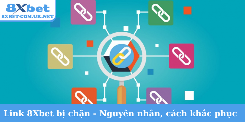 Link 8Xbet bị chặn