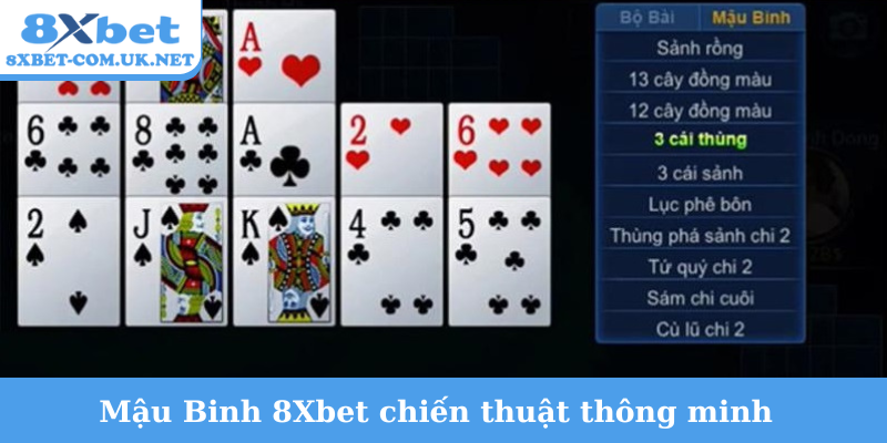 Mậu Binh 8Xbet chiến thuật thông minh