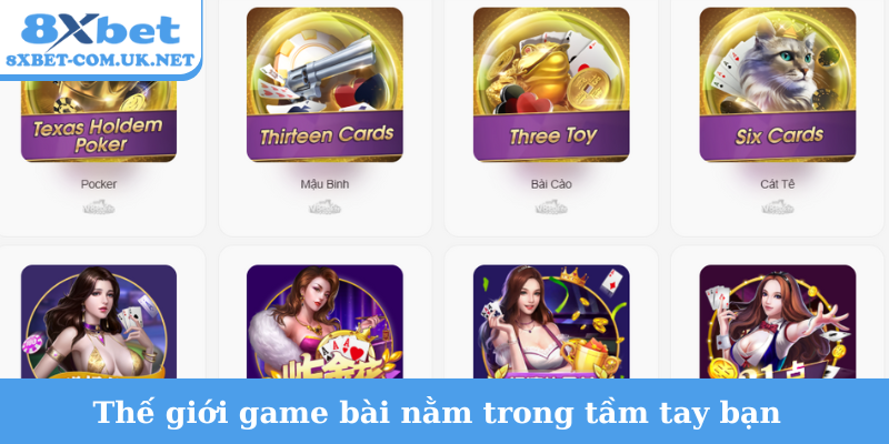 Thế giới game bài nằm trong tầm tay bạn